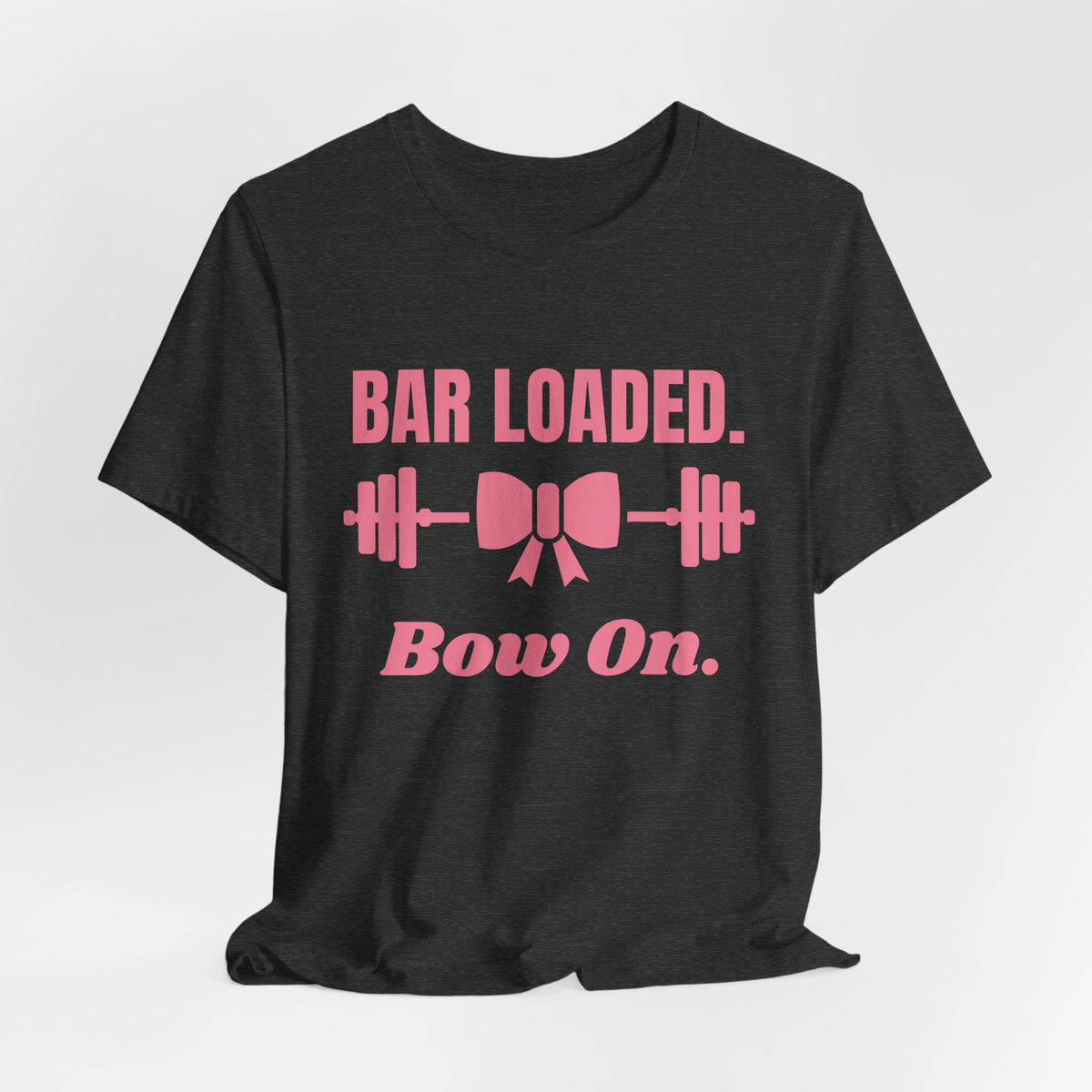 Bar Loaded. Bow On Tee (Rose Pink)