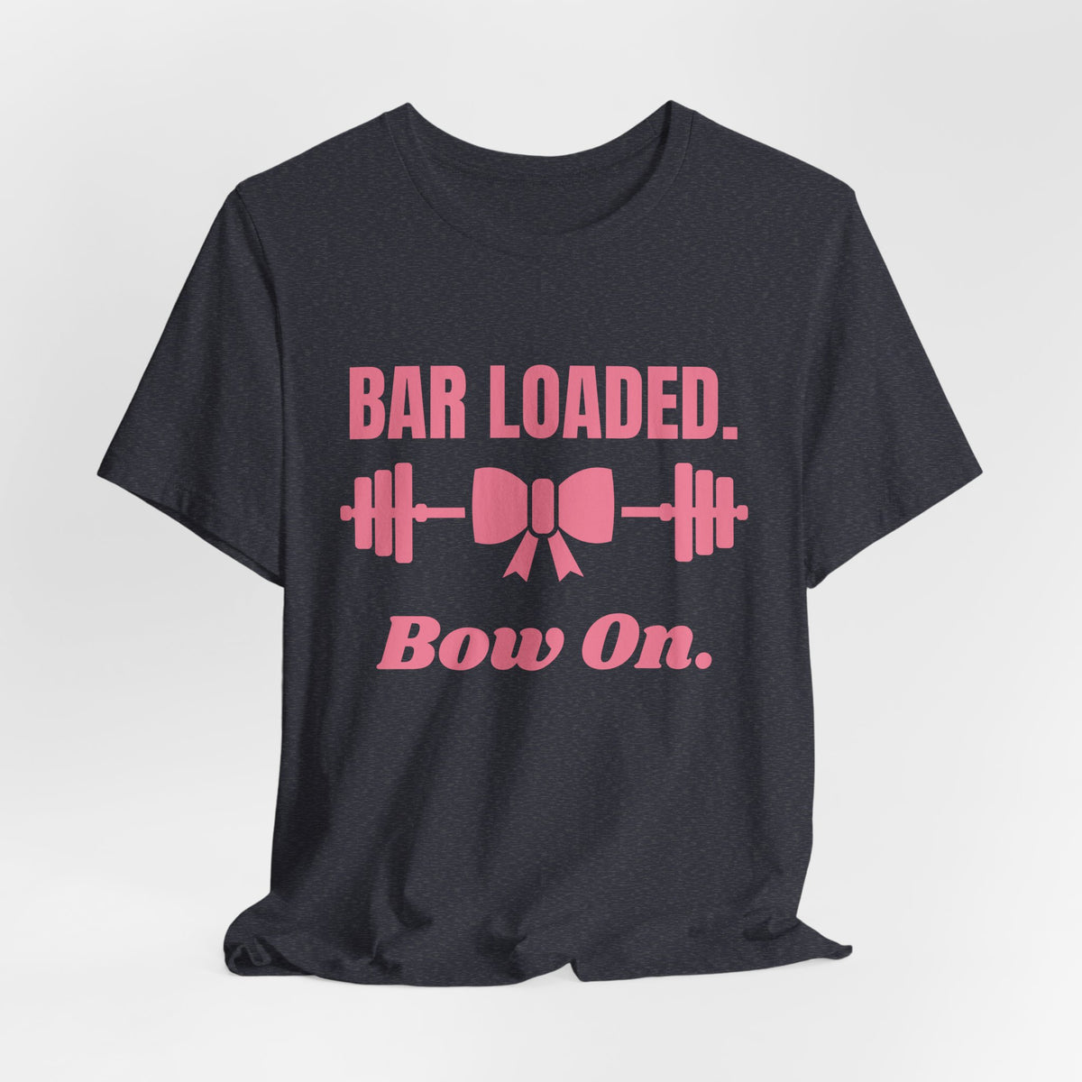 Bar Loaded. Bow On Tee (Rose Pink)