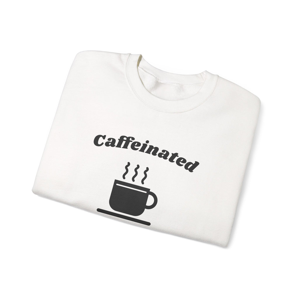 Caffeinated Enough to Be Polite Crewneck Sweatshirt (Light)