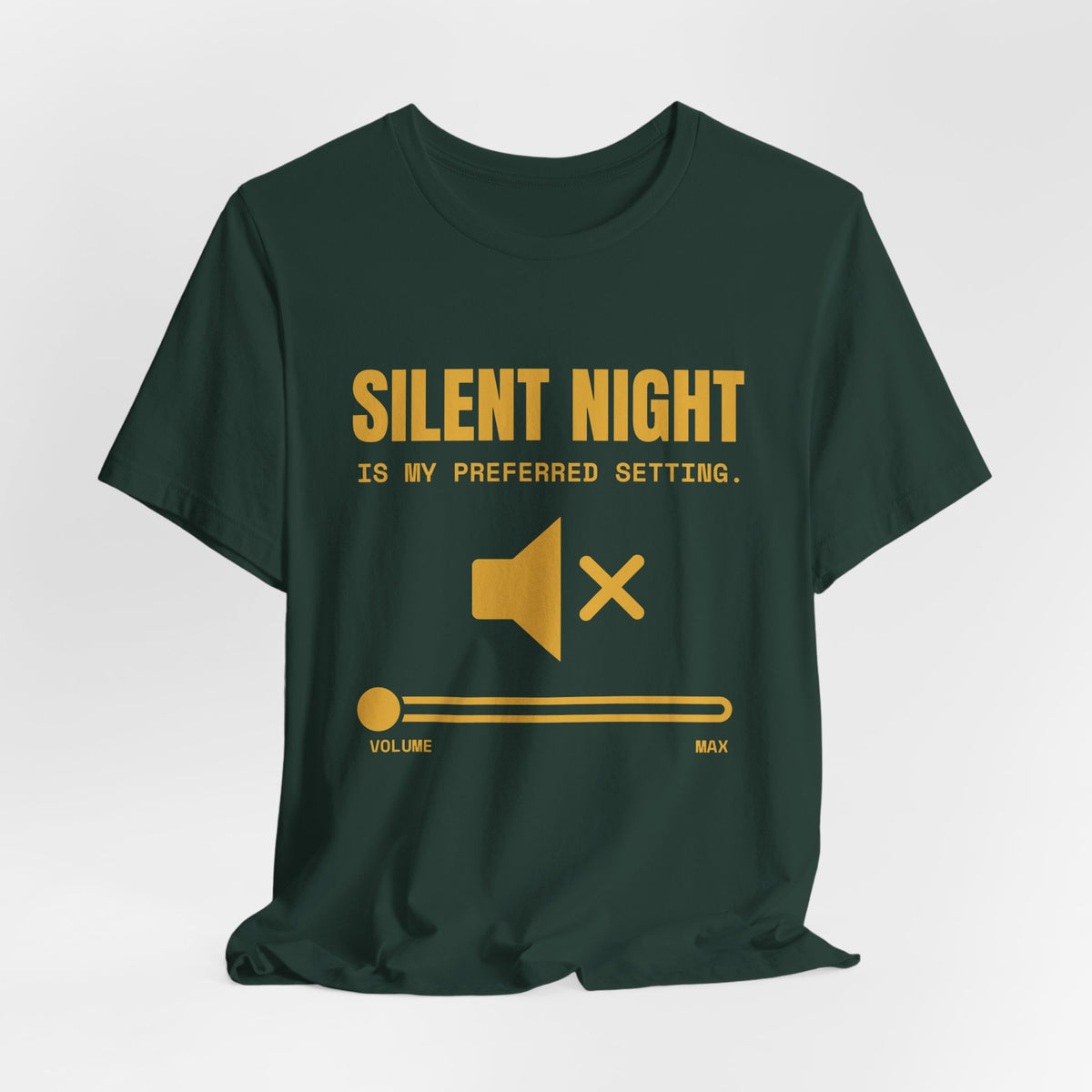 Silent Night Is My Preferred Setting Tee (Gold)