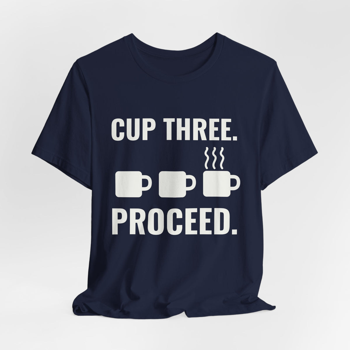 Cup Three. Proceed Tee (Dark)