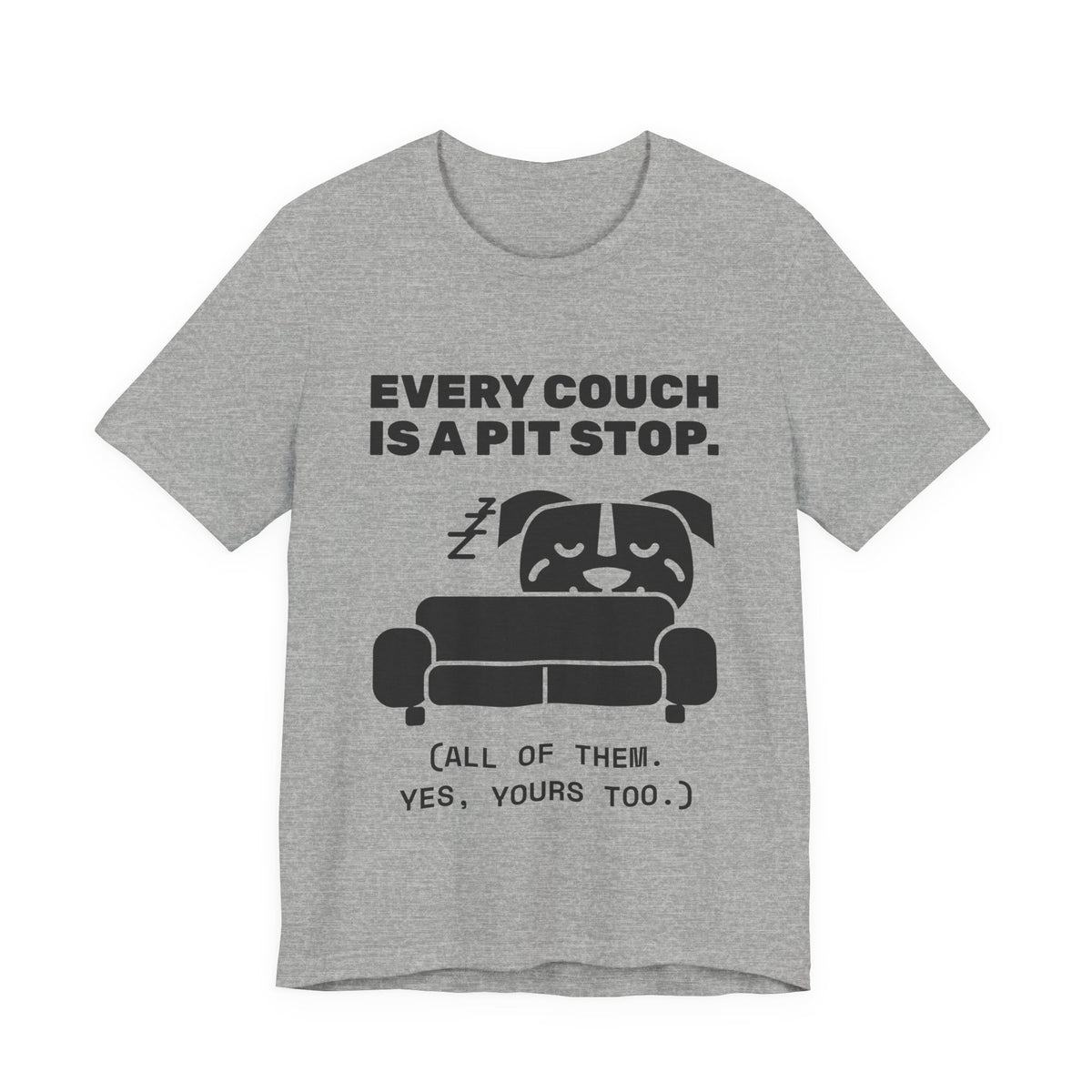 Every Couch Is a Pit Stop Tee (Light)