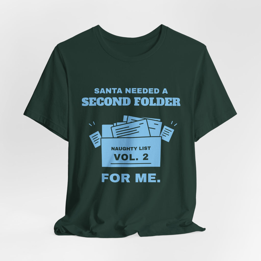 Santa Needed a Second Folder for Me Tee (Sky Blue Ink)