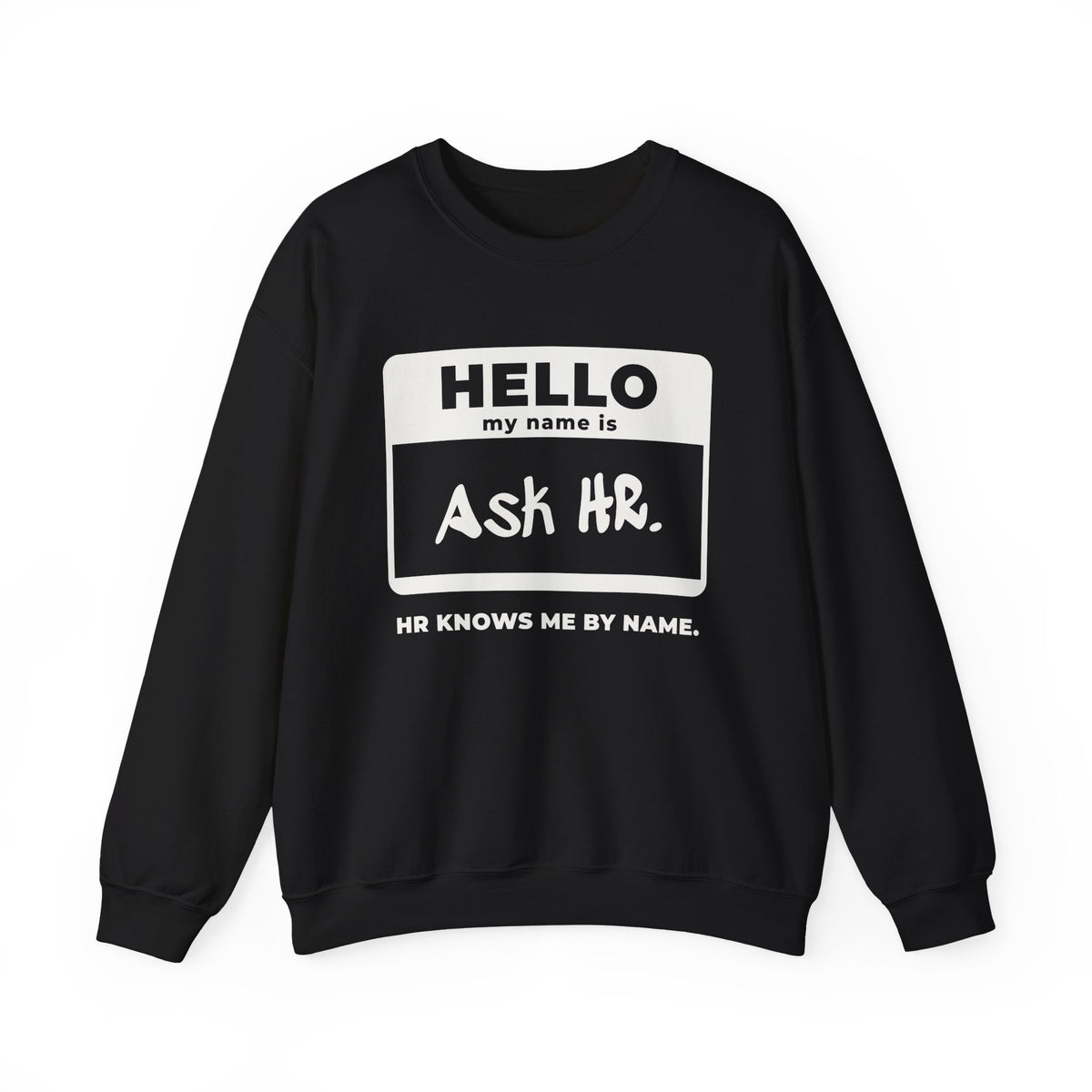 HR Knows Me by Name Crewneck Sweatshirt (Dark)