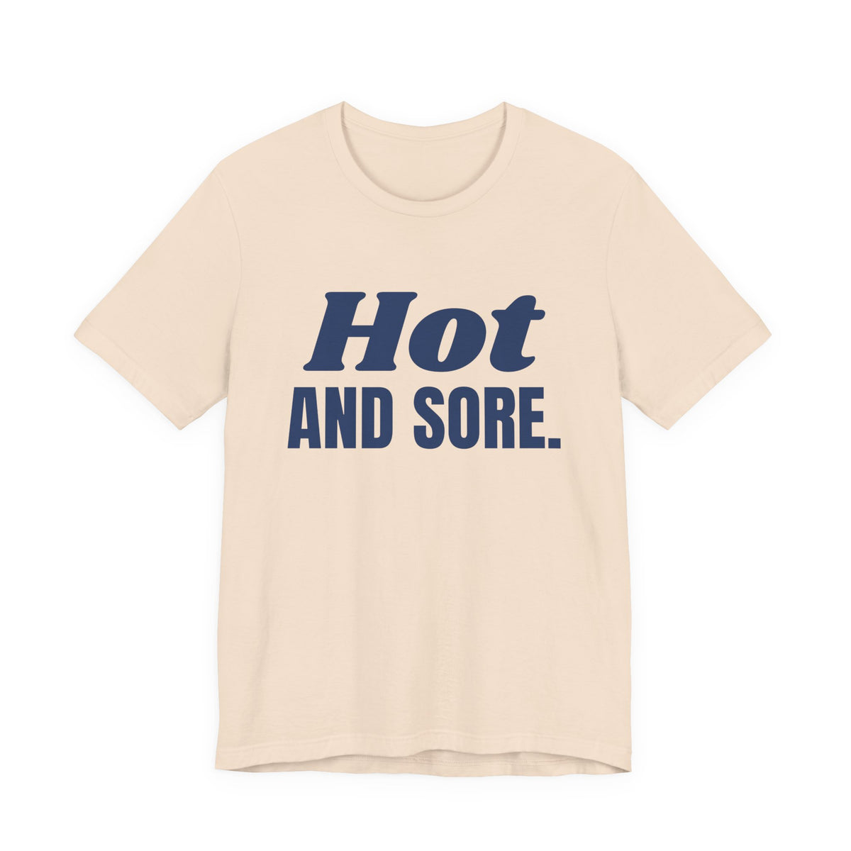 Hot and Sore Tee (Navy Blue Ink)