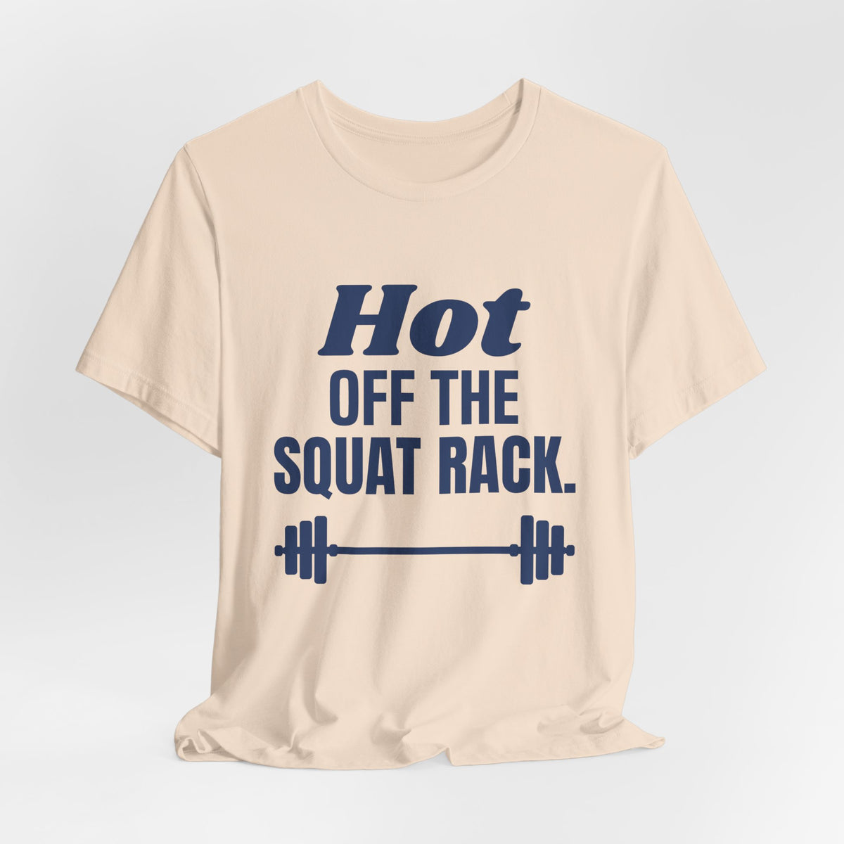 Hot Off the Squat Rack Tee (Navy Blue Ink)