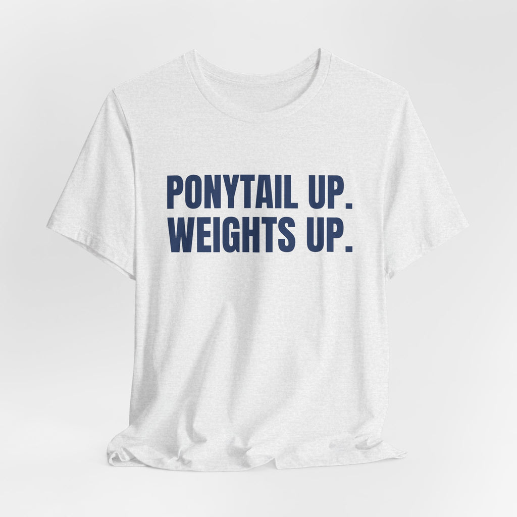 Ponytail Up. Weights Up Tee (Navy Blue Ink)