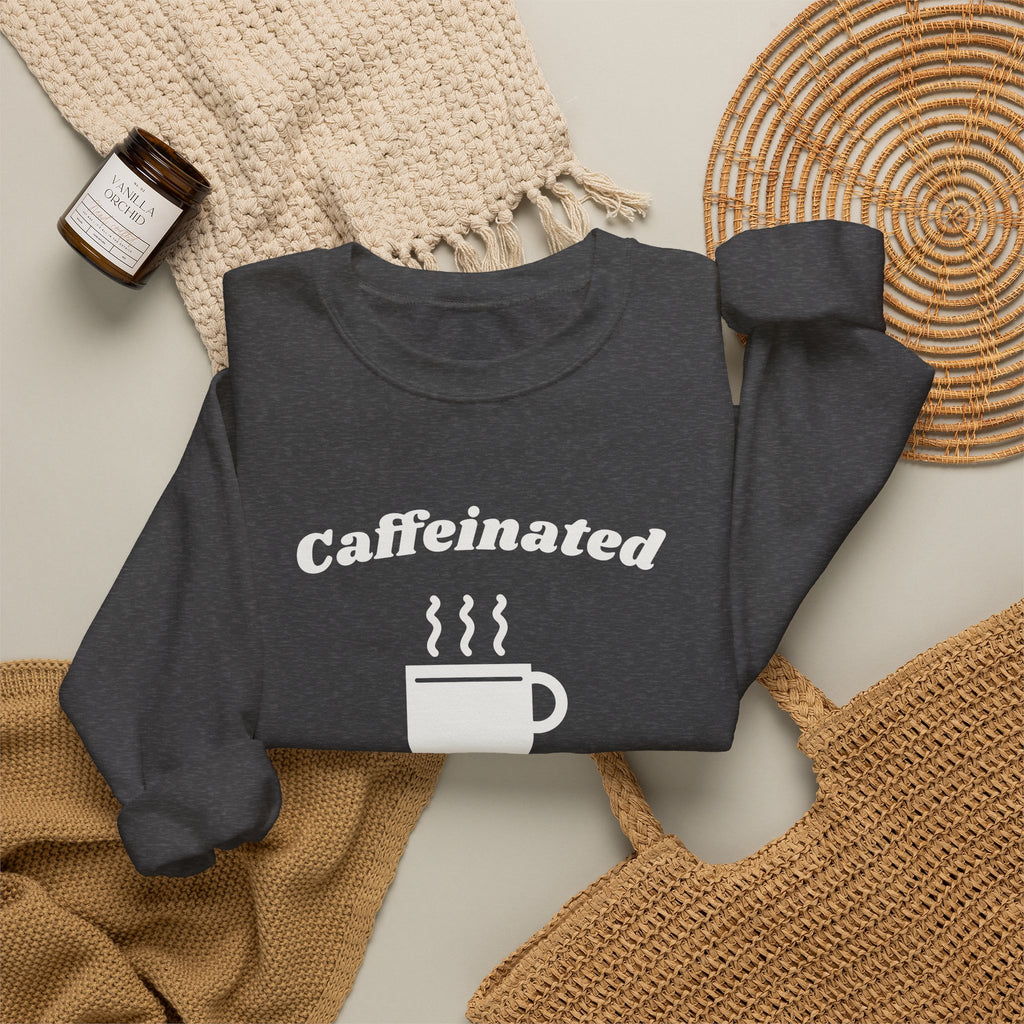 Caffeinated Enough to Be Polite Crewneck Sweatshirt (Dark)