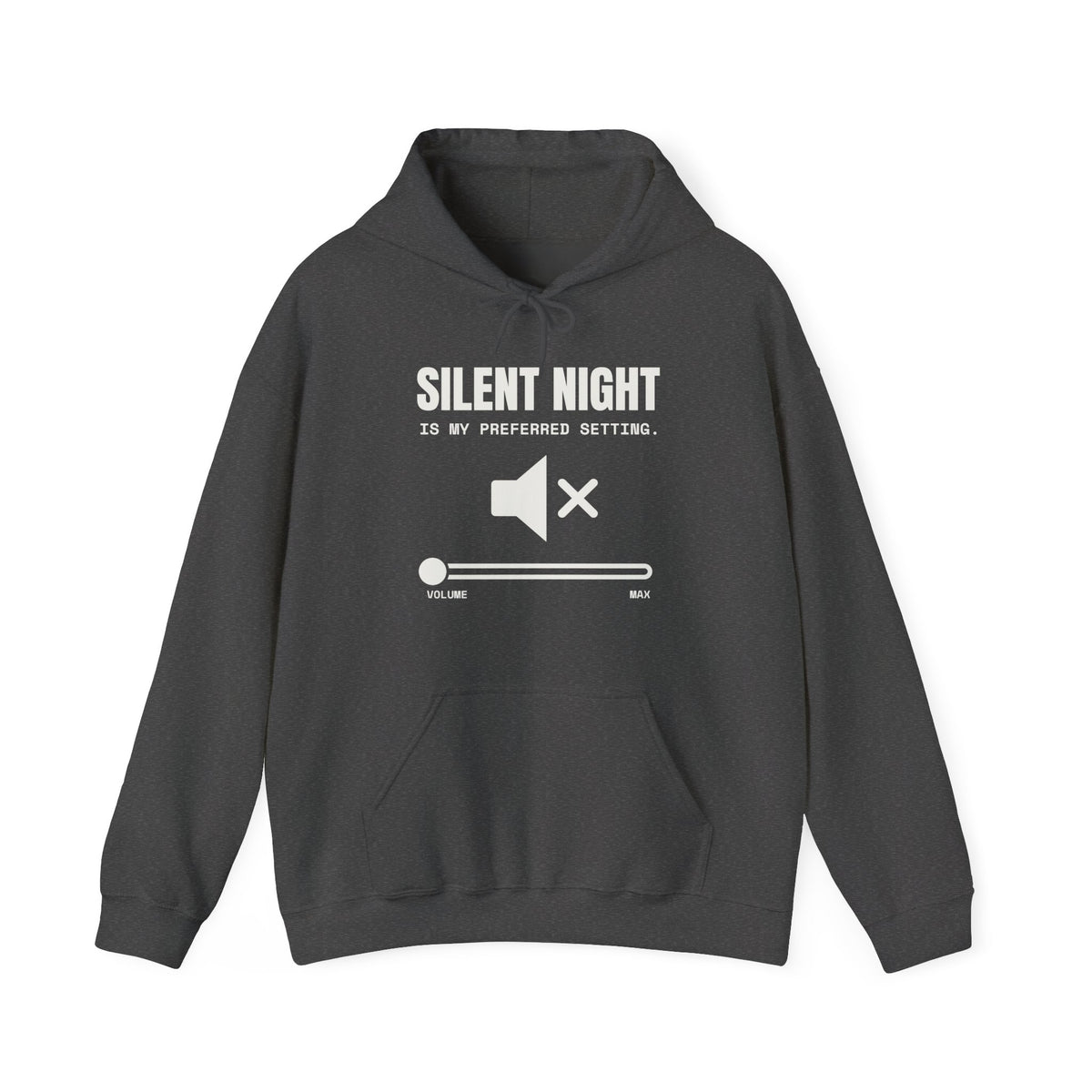 Silent Night Is My Preferred Setting Hoodie (Dark)