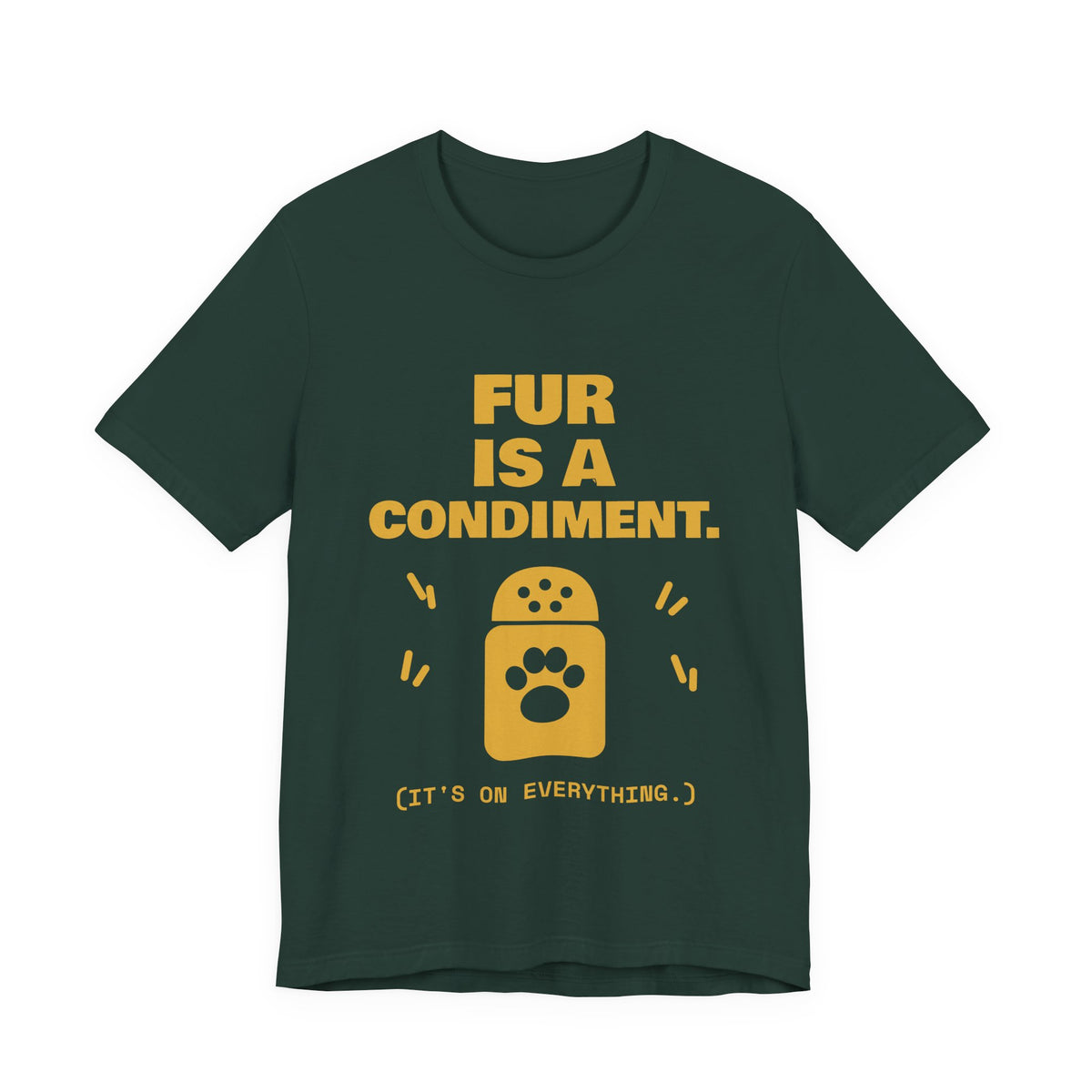 Fur Is a Condiment Tee (Gold)
