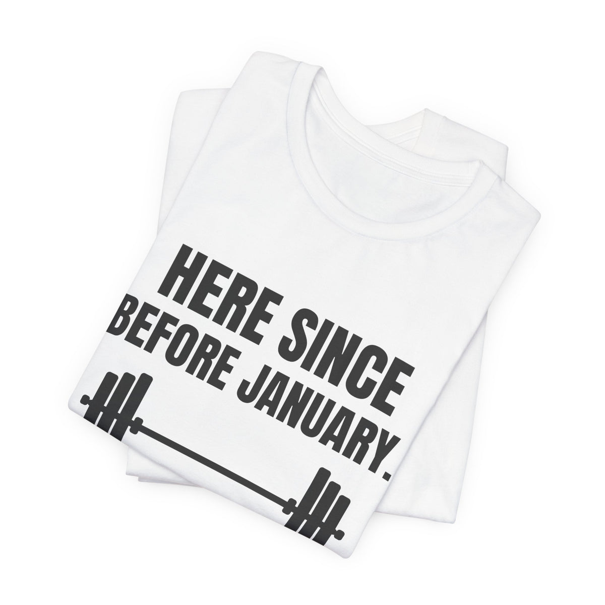 Here Since Before January Tee (Light)