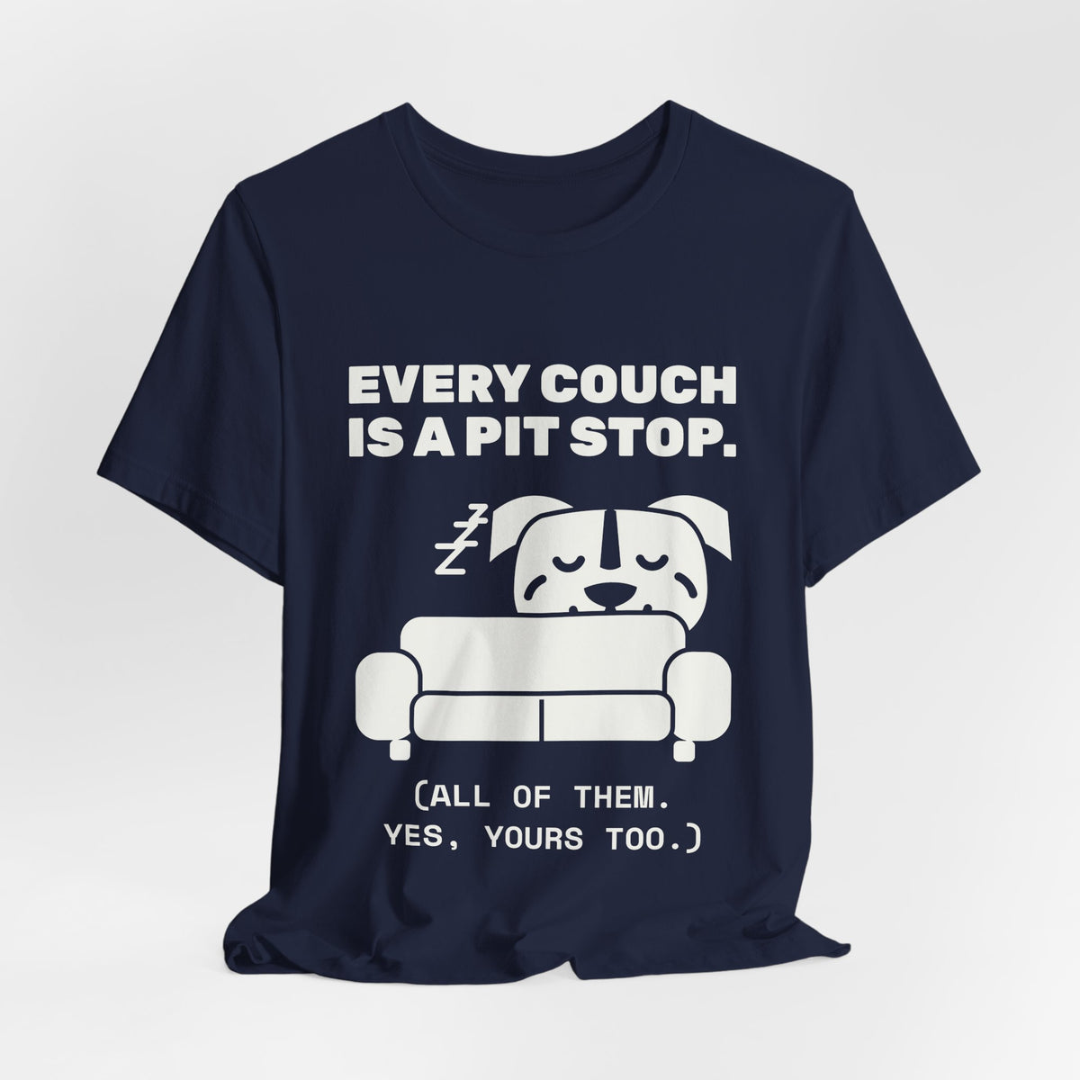 Every Couch Is a Pit Stop Tee (Dark)