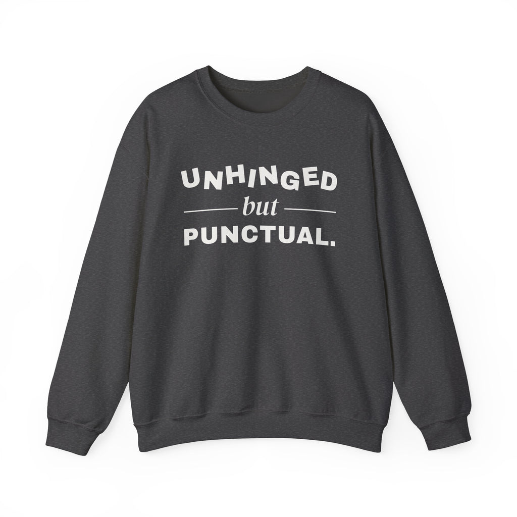 Unhinged but Punctual Crewneck Sweatshirt (Dark)