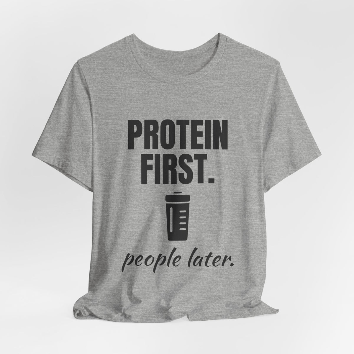Protein First. People Later Tee (Light)