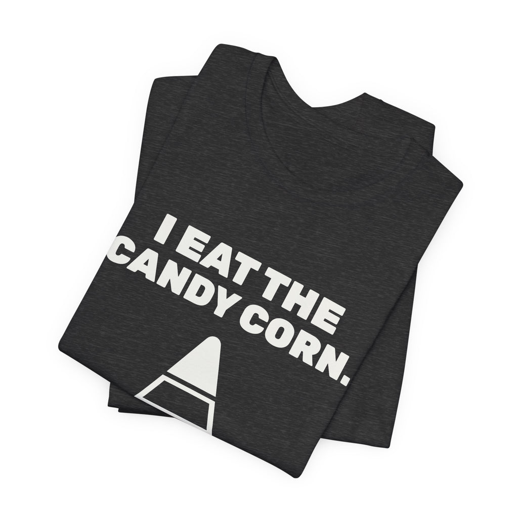 I Eat the Candy Corn Tee (Dark)