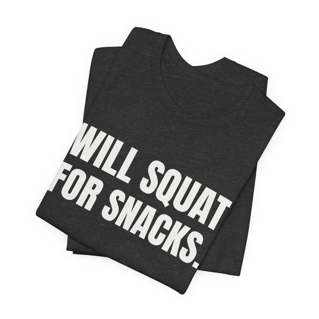 Will Squat for Snacks Tee (Dark)