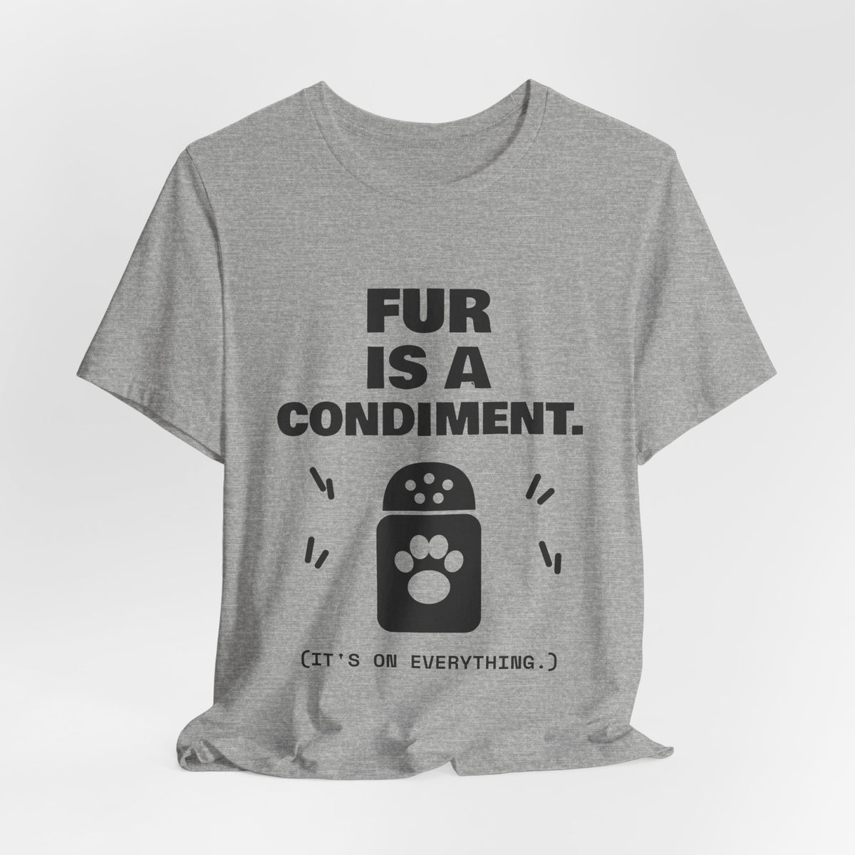 Fur Is a Condiment Tee (Light)