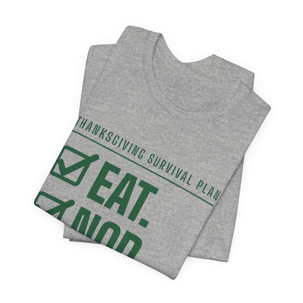 Eat. Nod. Leave. Tee (Forest Green Ink)