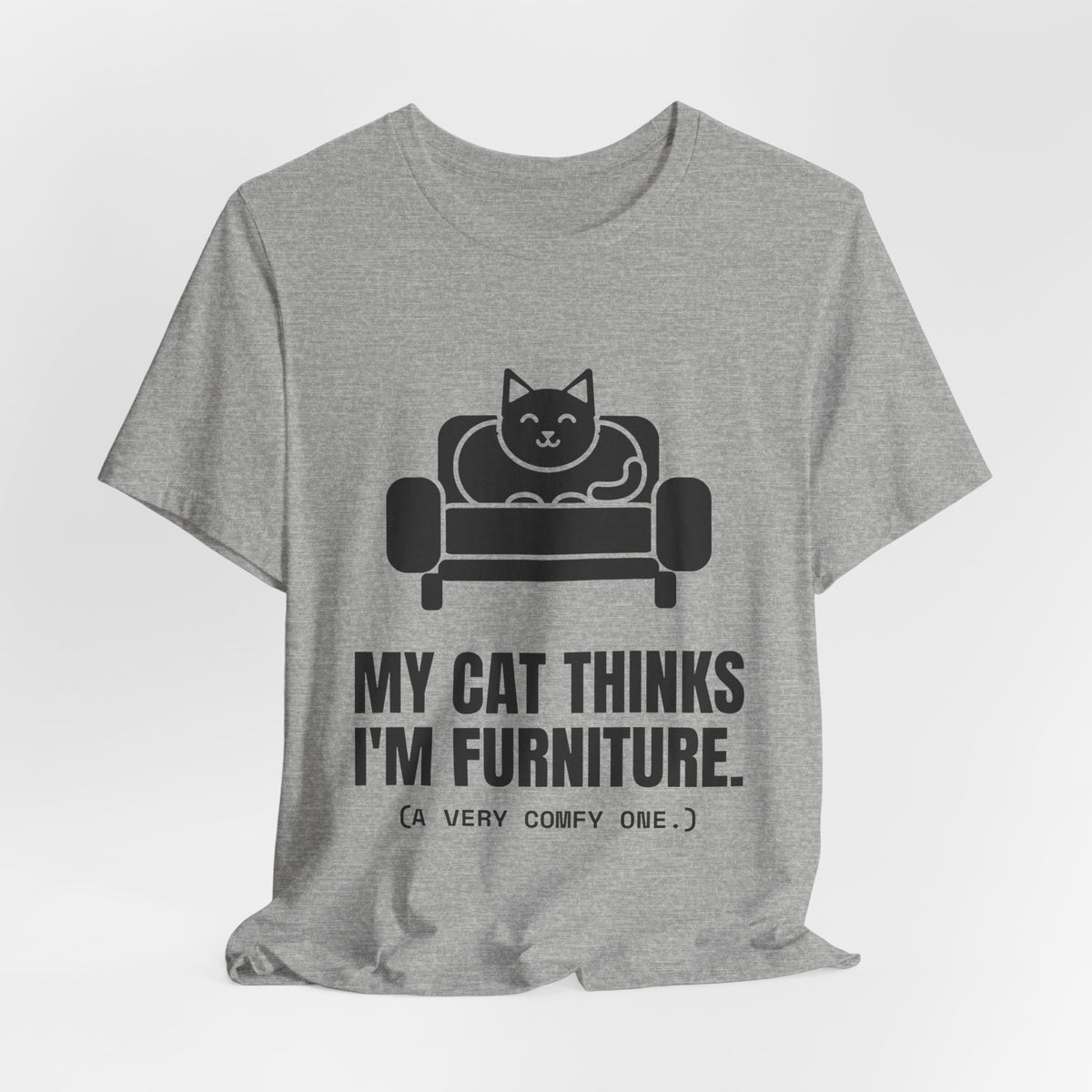 My Cat Thinks I'm Furniture Tee (Light)