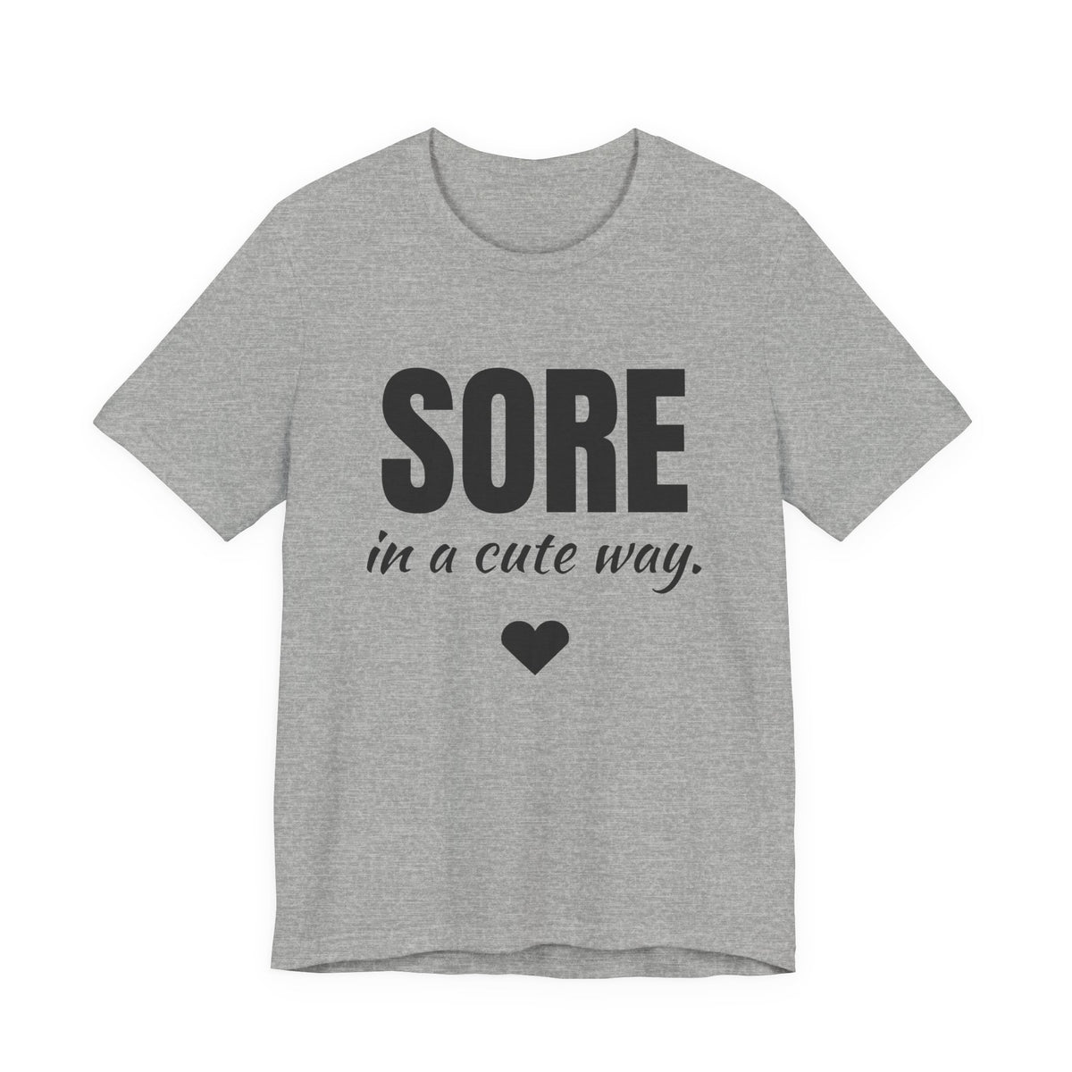 Sore in a Cute Way Tee (Light)