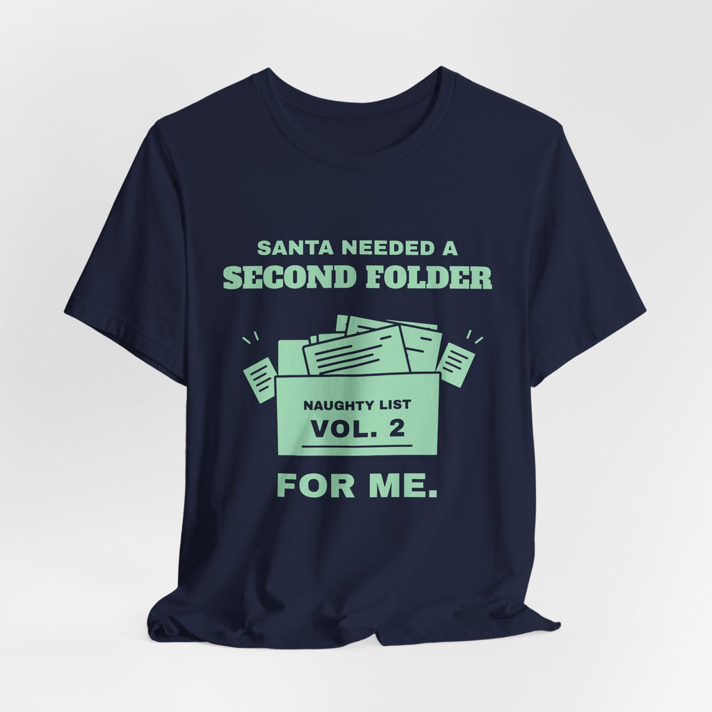 Santa Needed a Second Folder for Me Tee (Mint Green Ink)
