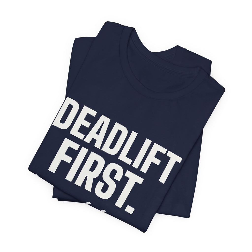 Deadlift First. Brunch Later Tee (Dark)