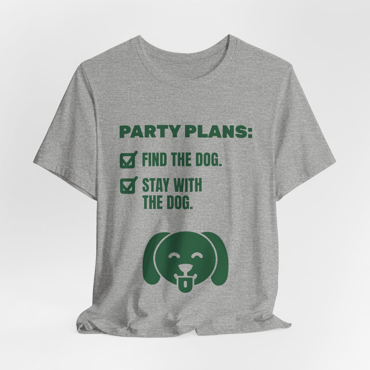 Party Plans: Find the Dog Tee (Forest Green Ink)