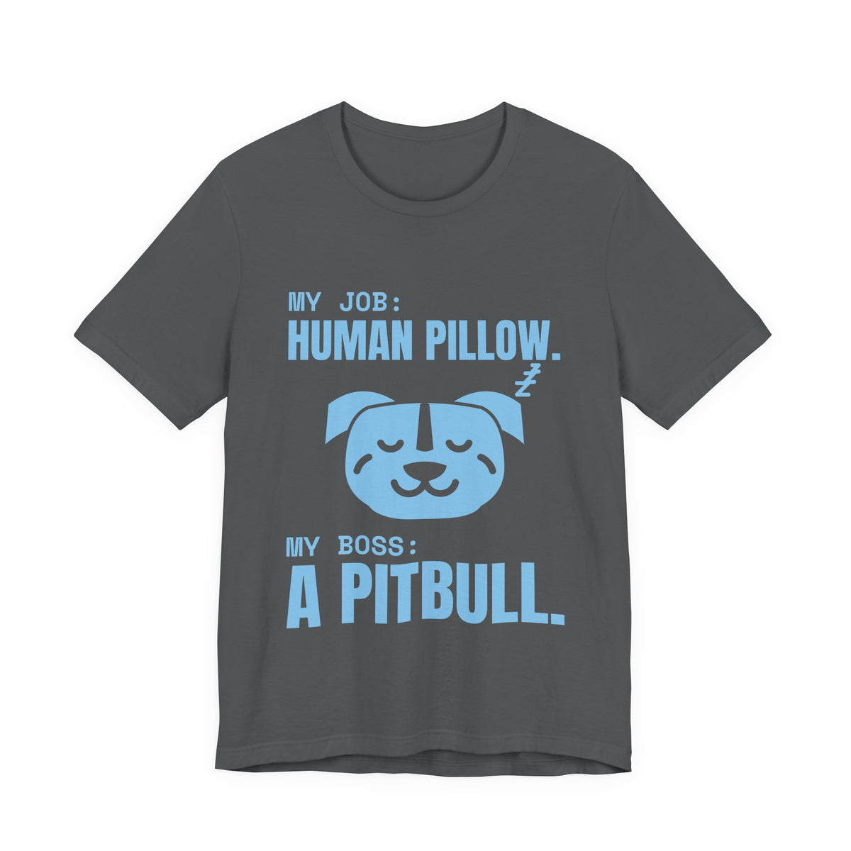 My Job: Human Pillow Tee (Sky Blue Ink)