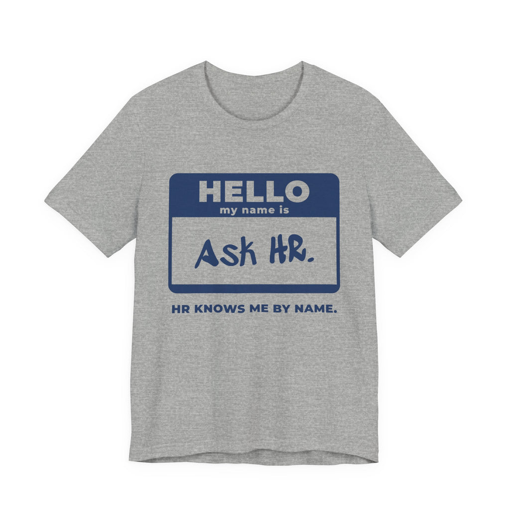 HR Knows Me by Name Tee (Navy Blue Ink)