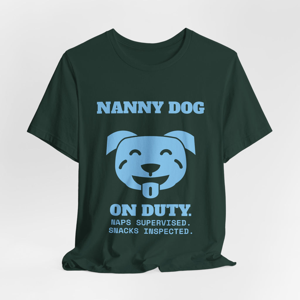 Nanny Dog on Duty Tee (Sky Blue Ink)