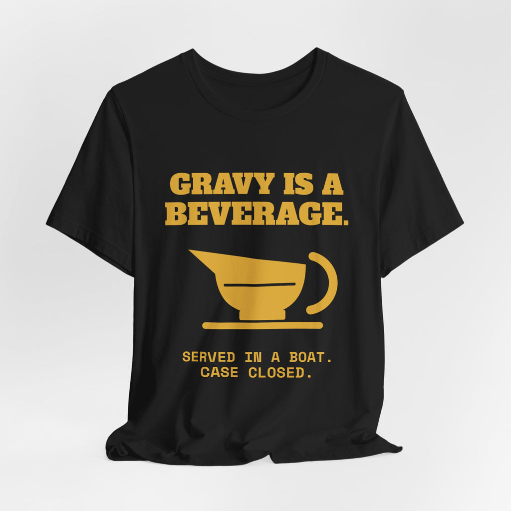 Gravy Is a Beverage Tee (Gold)
