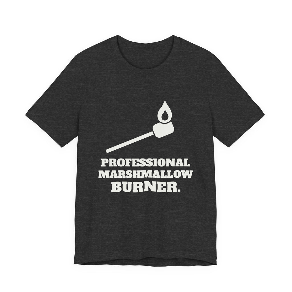 Professional Marshmallow Burner Tee (Dark)