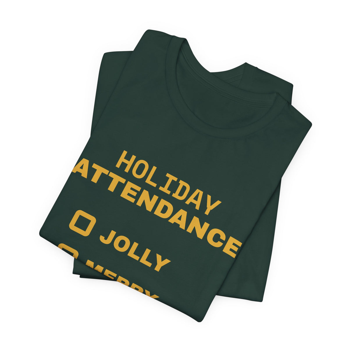 Holiday Attendance: Technically Present Tee (Gold)