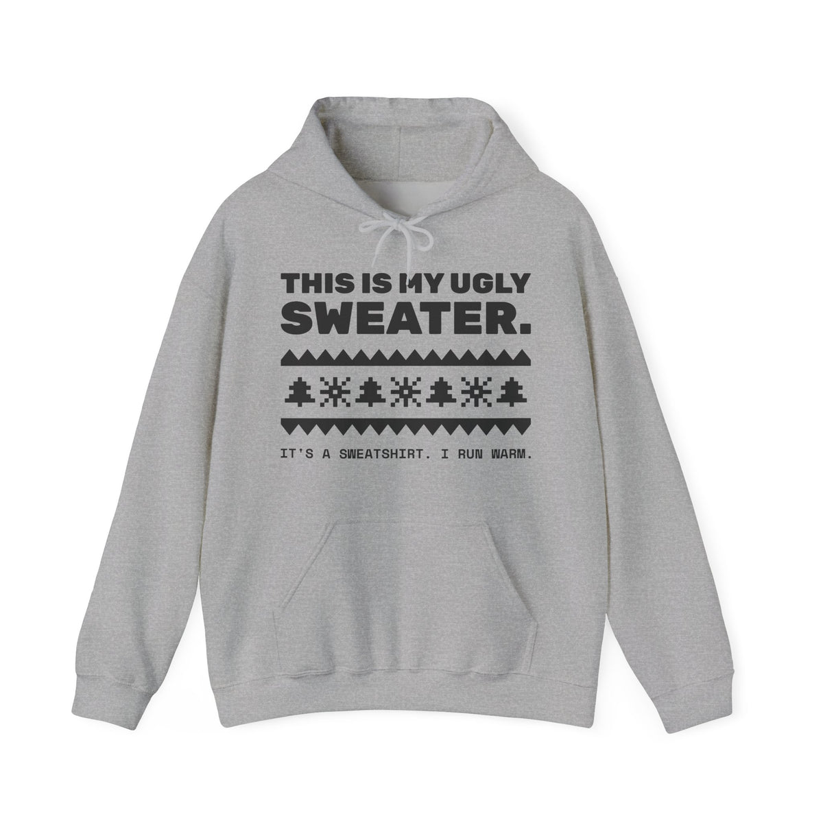 This Is My Ugly Sweater Hoodie (Light)