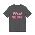 Hot and Sore Tee (Rose Pink)