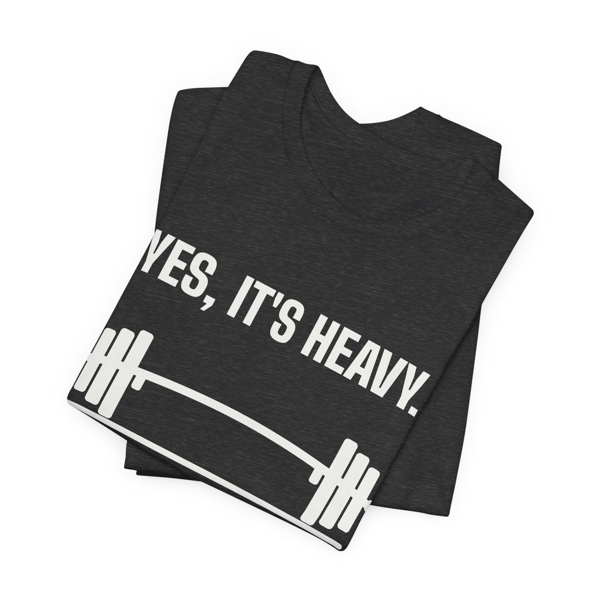 Yes, It's Heavy. No, My Back Is Fine Tee (Dark)