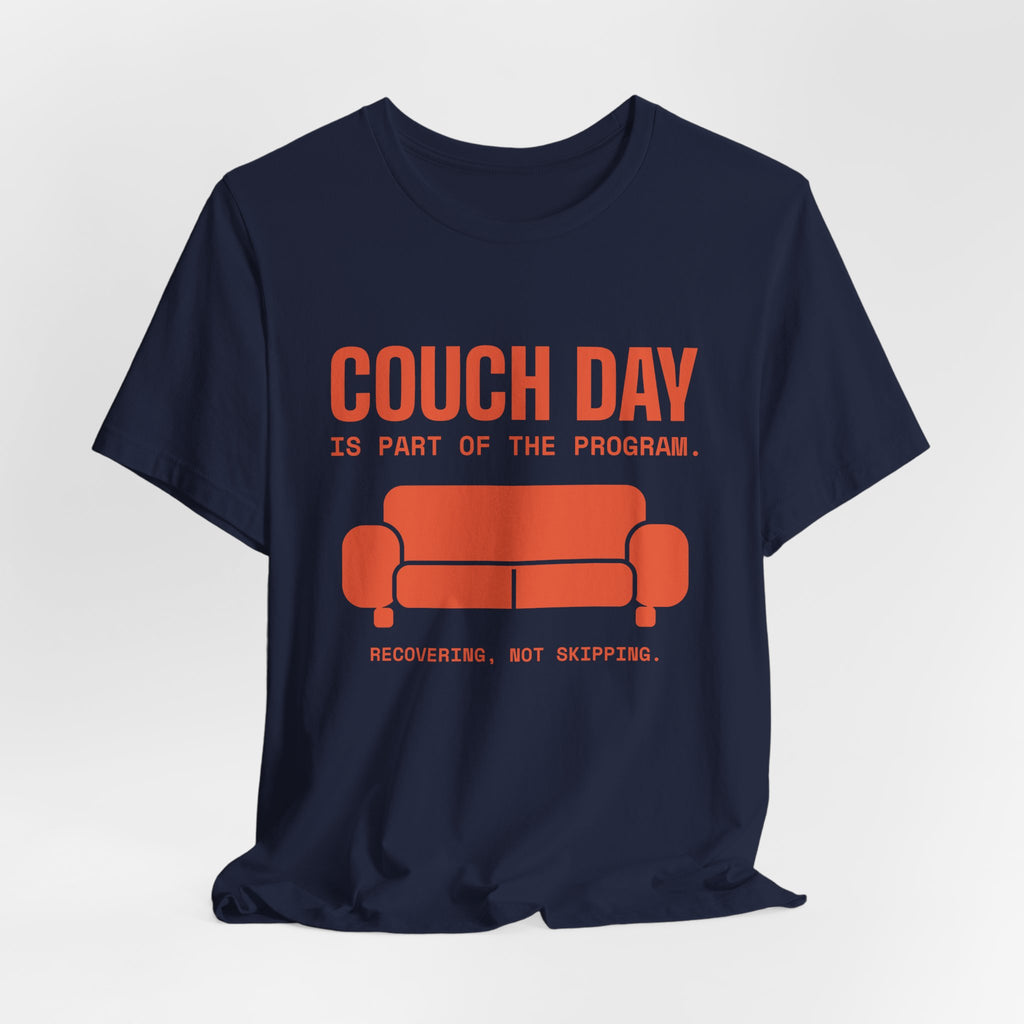 Couch Day Is Part of the Program Tee (Orange)