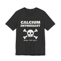 Calcium Enthusiast Tee (Dark)