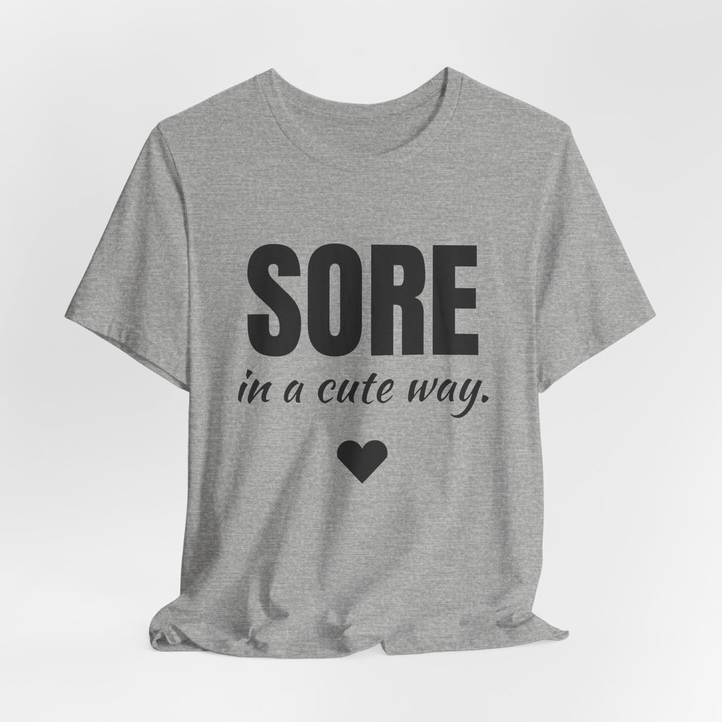 Sore in a Cute Way Tee (Light)