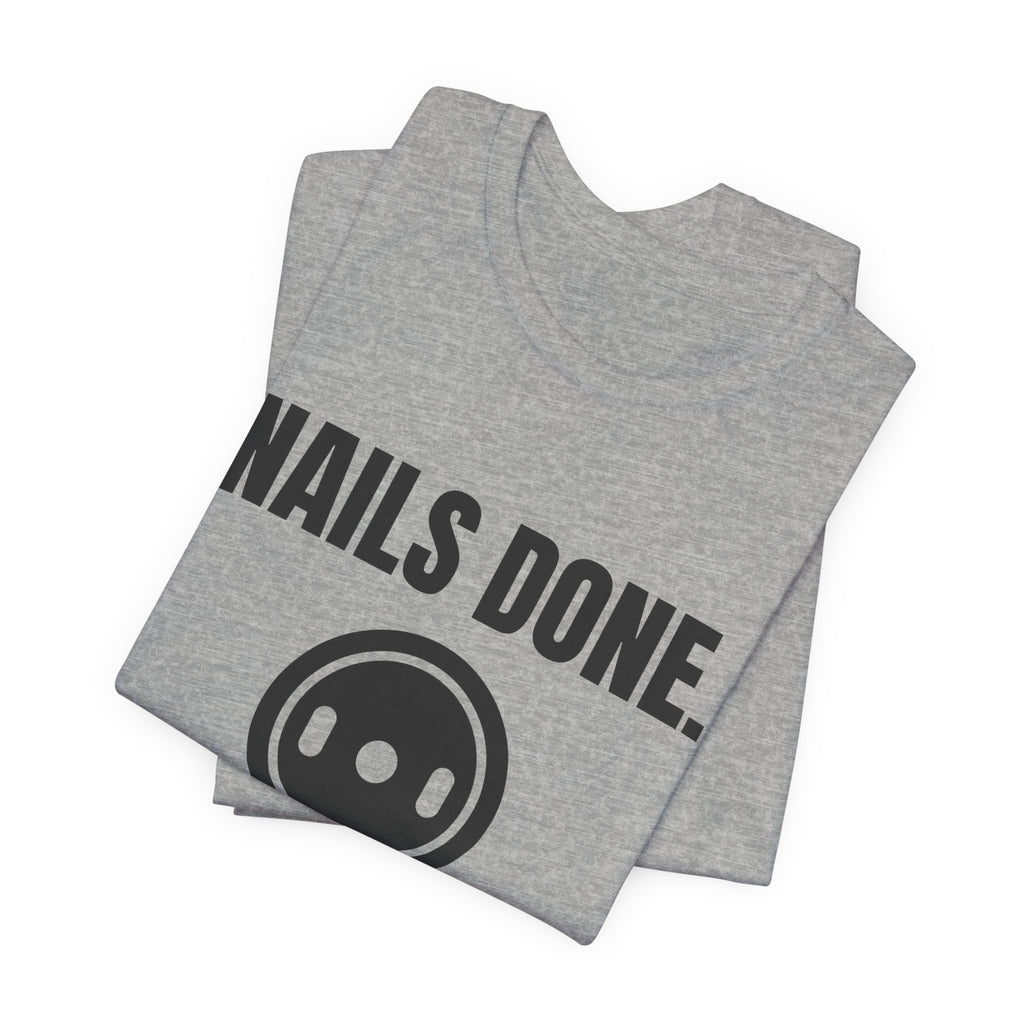 Nails Done. Plates On Tee (Light)
