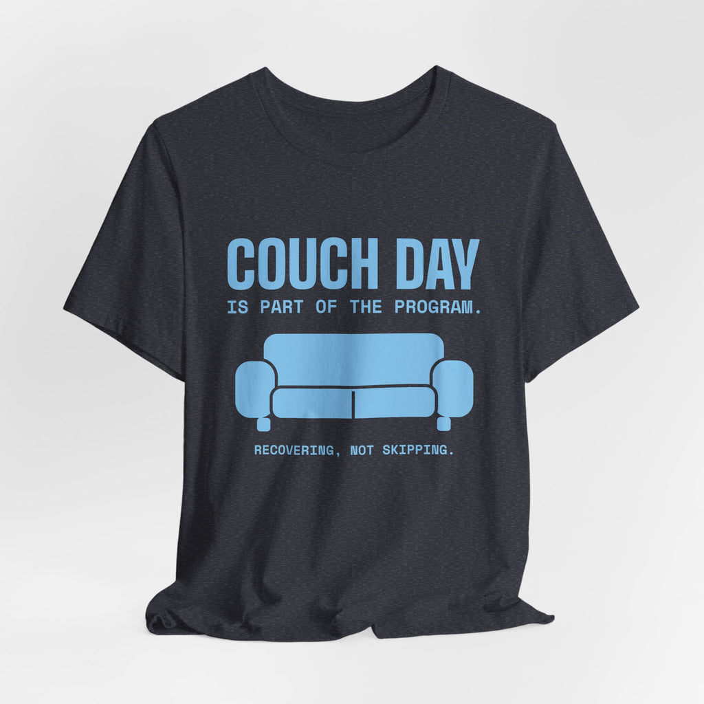 Couch Day Is Part of the Program Tee (Sky Blue Ink)