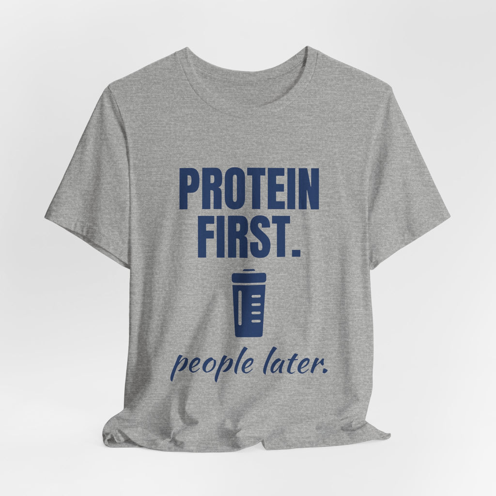 Protein First. People Later Tee (Navy Blue Ink)