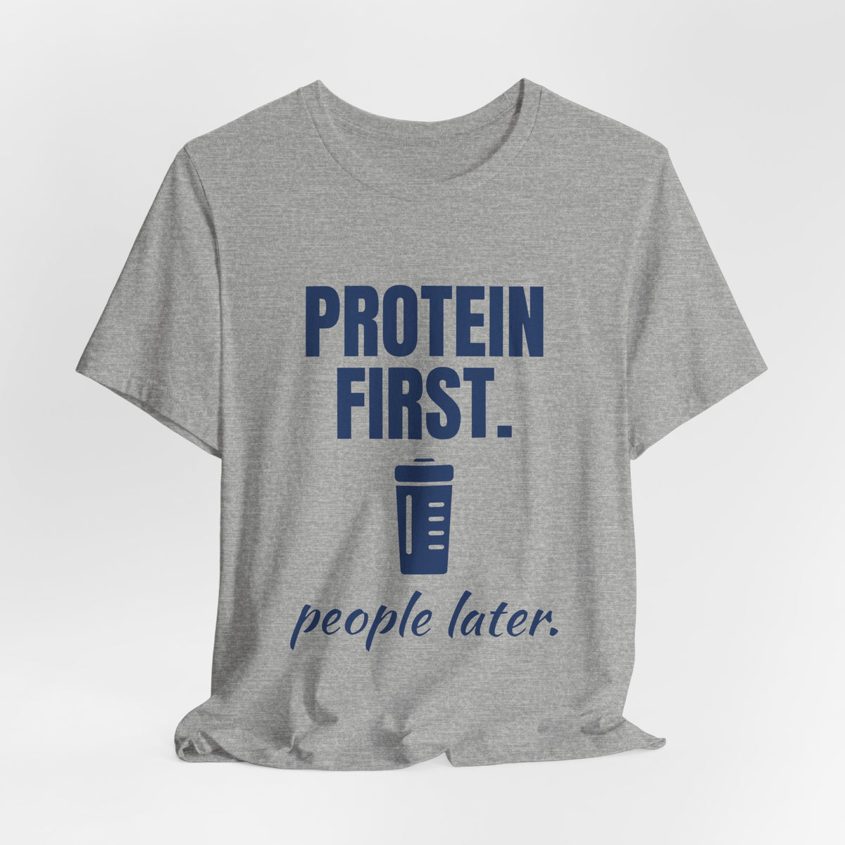 Protein First. People Later Tee (Navy Blue Ink)