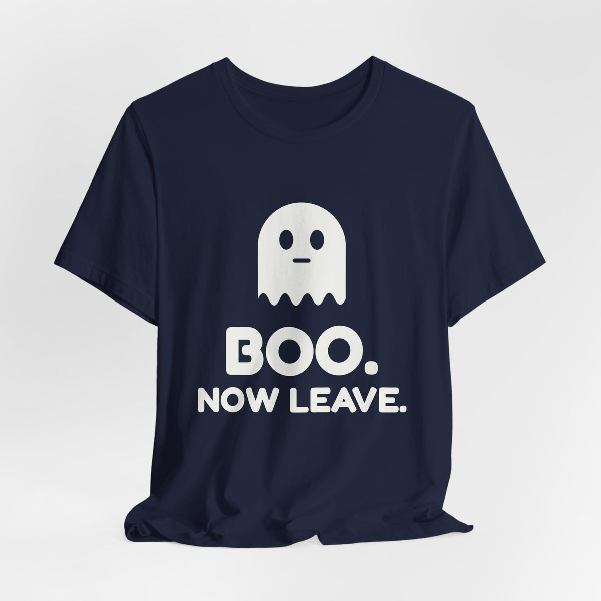Boo. Now Leave. Tee (Dark)