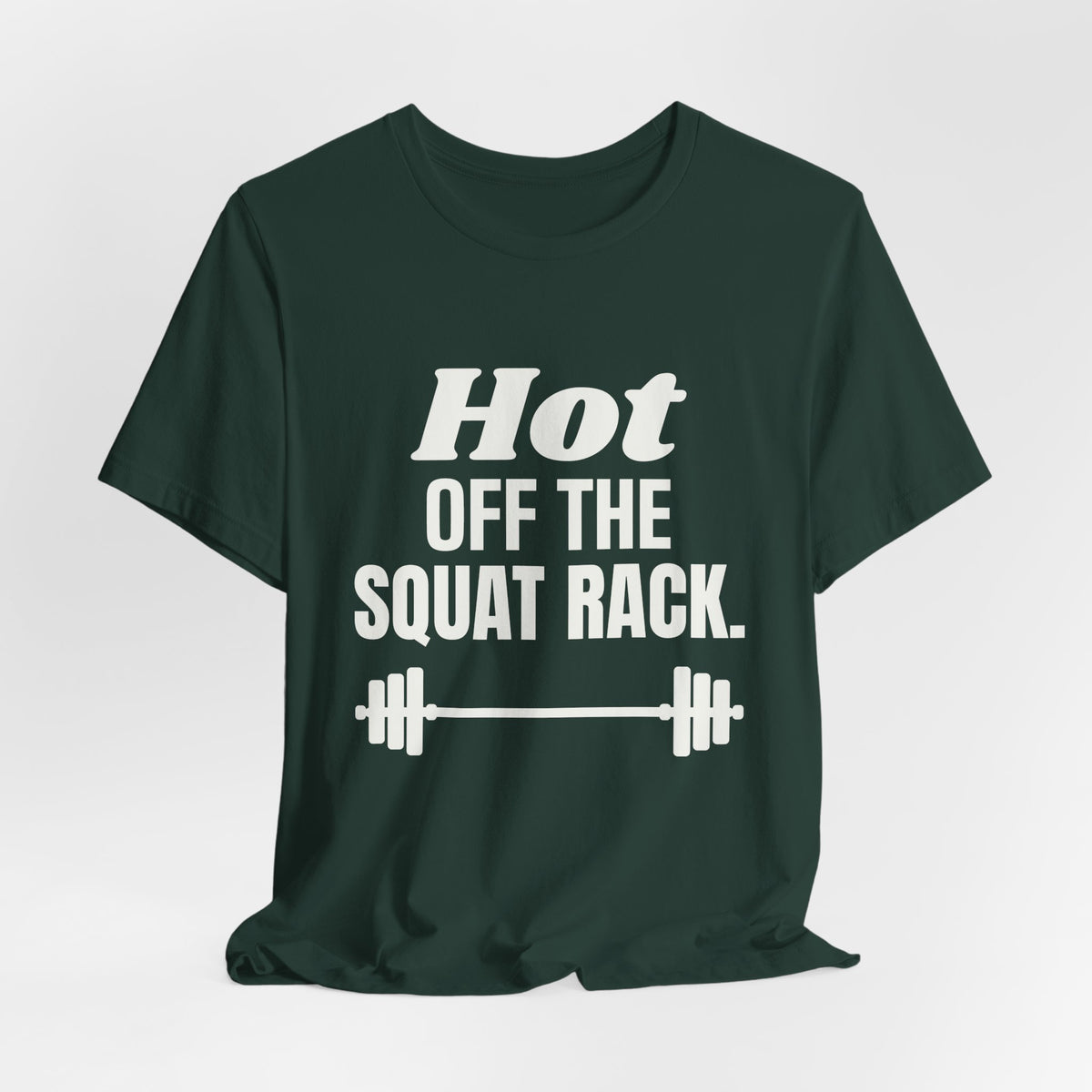 Hot Off the Squat Rack Tee (Dark)