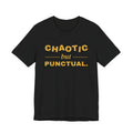 Chaotic but Punctual Tee (Gold Ink)