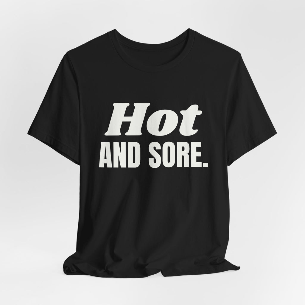 Hot and Sore Tee (Dark)