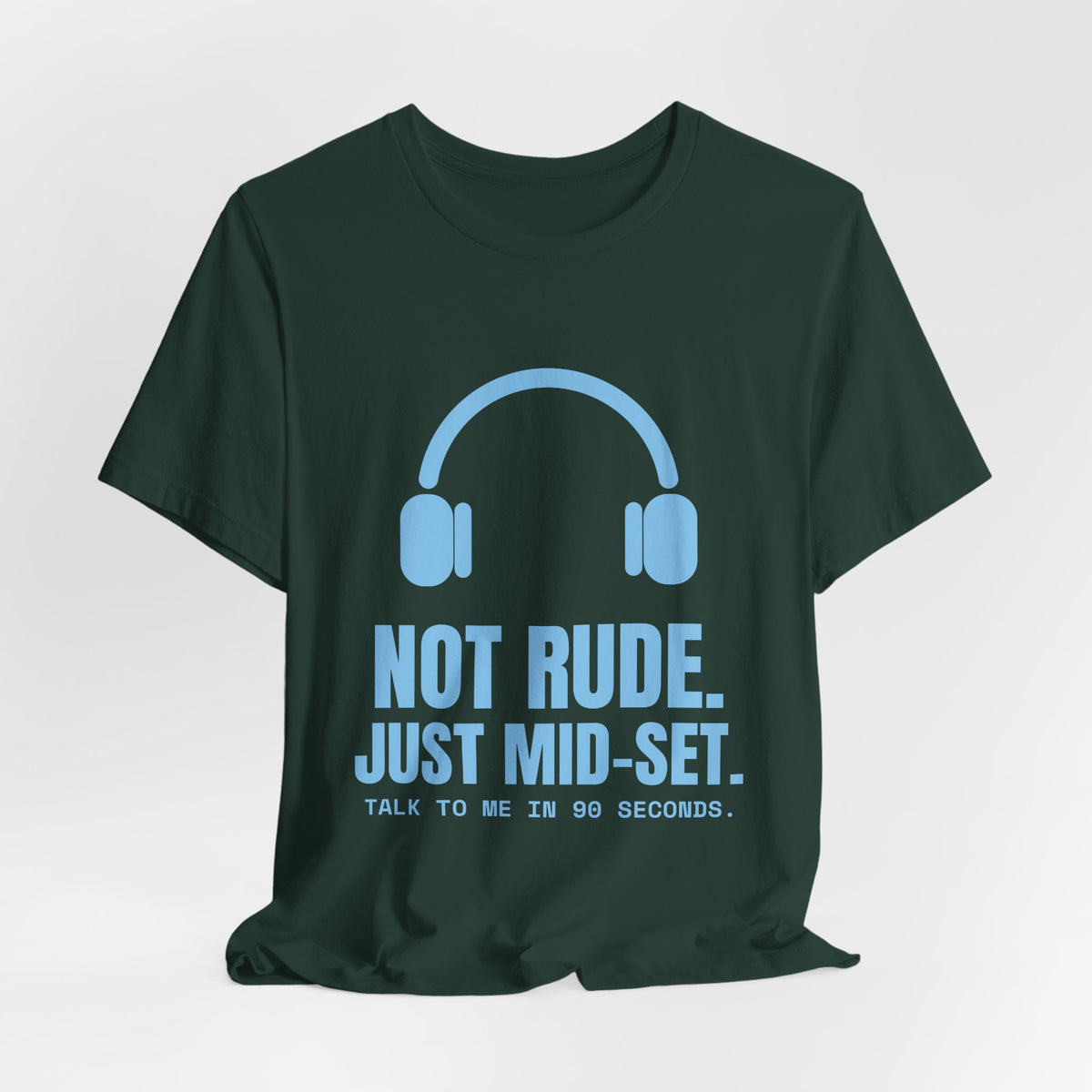Not Rude. Just Mid-Set Tee (Sky Blue Ink)