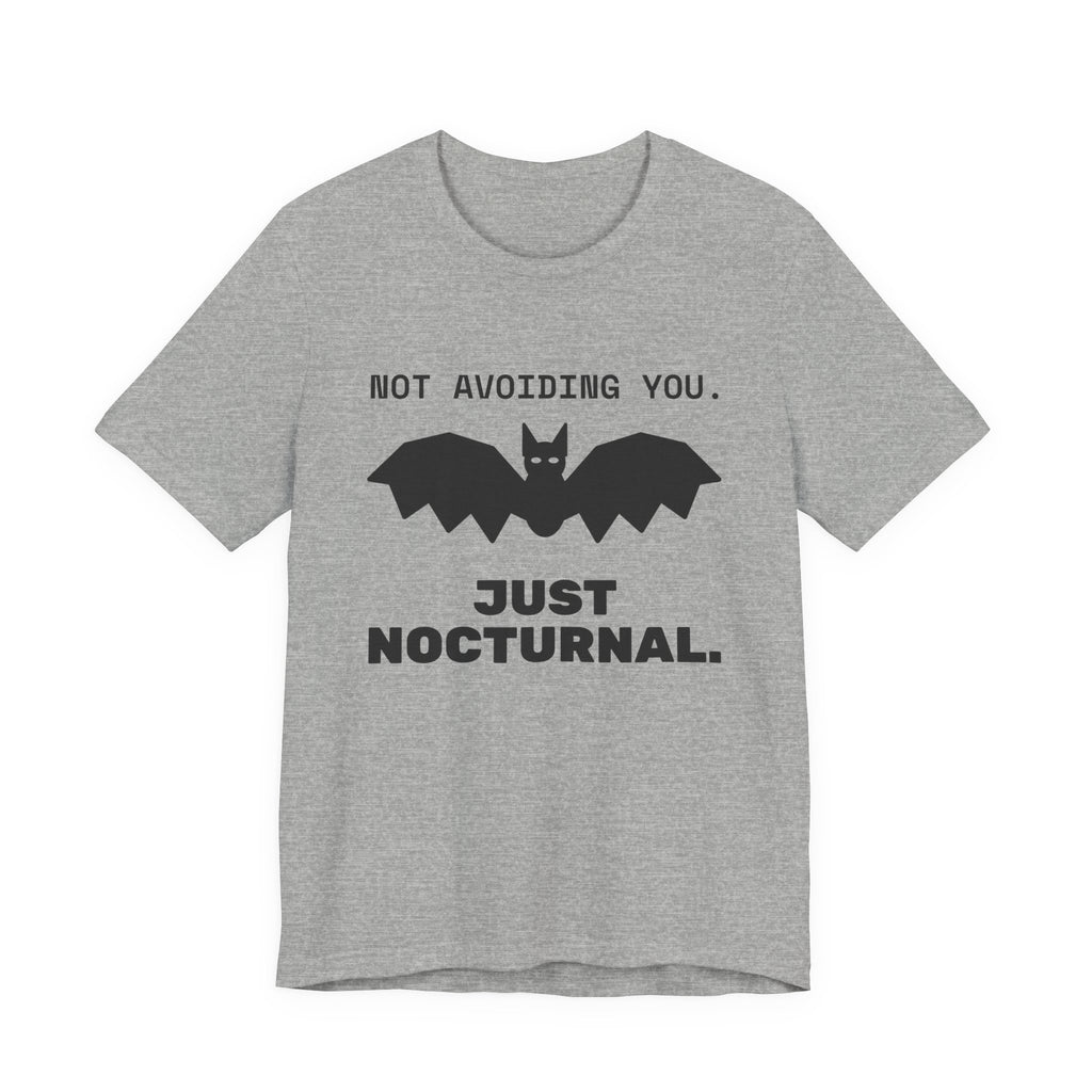 Not Avoiding You, Just Nocturnal Tee (Light)