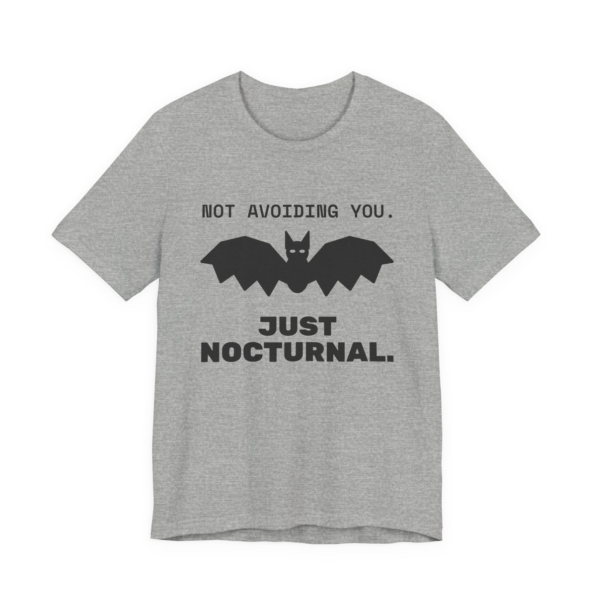 Not Avoiding You, Just Nocturnal Tee (Light)